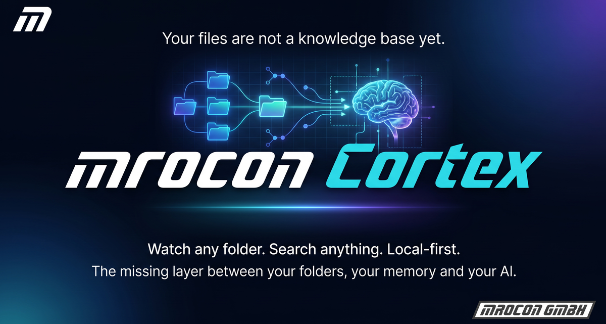 mrocon Cortex — Watch any folder. Search anything. Local-first.